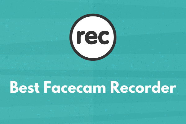 Top 5 Best Facecam Recorders for All Platforms
