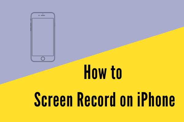 How to Screen Record on iPhone – Solved