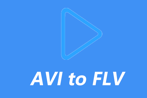 How to Convert AVI to FLV Offline & Online – 6 Solutions