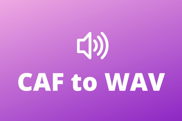 How to Convert CAF to WAV & WAV to CAF for Free