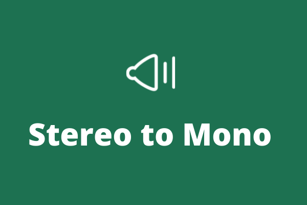 4 Simple Methods to Convert Stereo to Mono for Free