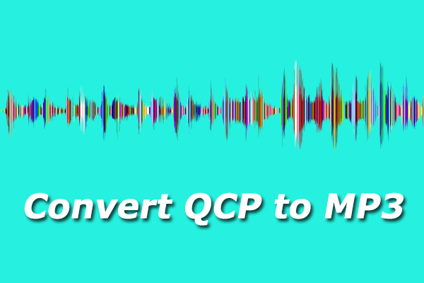 What Is a QCP File & How to Convert QCP to MP3