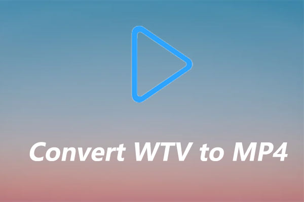 5 Best Methods to Convert WTV to MP4 on Windows/Mac/Online