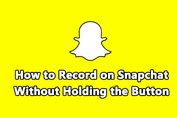 ボタンを押さずにSnapchatで録音する方法