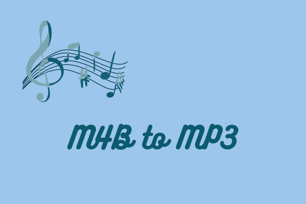 Top 5 M4B to MP3 Converters - How to Convert M4B to MP3