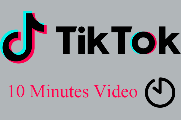 TikTok 10 Minutes Video Format Is Coming – Confirmed Officially
