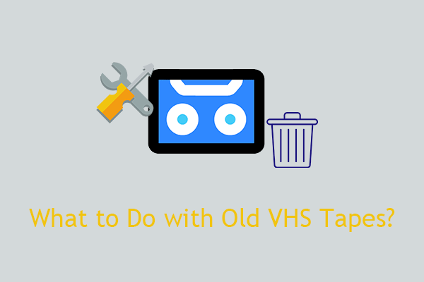 What to Do with Old VHS Tapes, Recycle or Dispose Of?