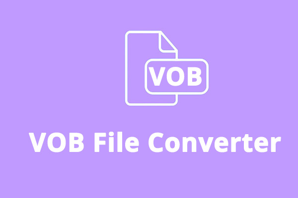 How to Convert VOB to MXF with MiniTool Video Converter?