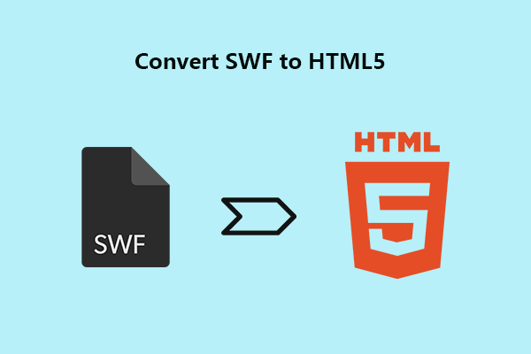 [2 Ways] How to Convert SWF to HTML5 on PC and Online?