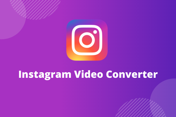 2 kostenlose Instagram-Video-Konverter zum Konvertieren von Videos für Instagram