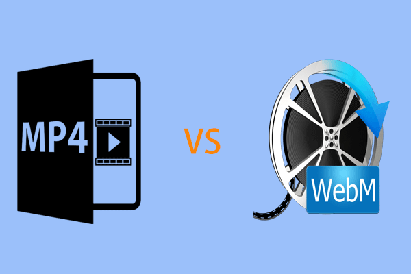 WebM VS MP4: Was ist der Unterschied? Sehen Sie den vollständigen Vergleich!