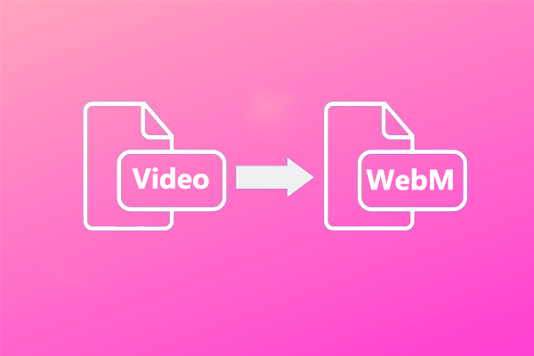 How to Convert Video to WebM? Everything You Need to Know