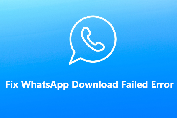 10 Ways to Fix WhatsApp Download Failed or Can’t Send Media Files