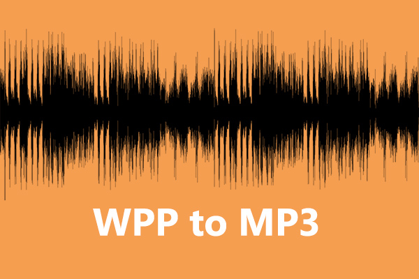 WPP to MP3: What Is a WPP File & How to Convert WPP to MP3