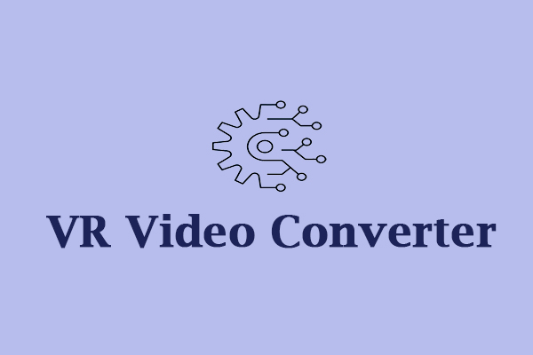 VR Video Converter: Convert Normal Video to VR Video