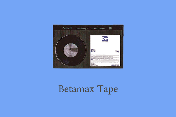 Betamax Wiki: What Is a Betamax Tape & What’s its Current Situation?