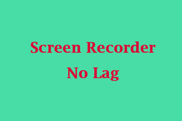 12 Best Screen Recorders No Lag to Record Screen in 2024