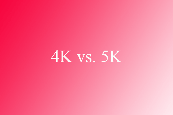 4Kと5Kの違い｜適切なモニターを選ぶ方法