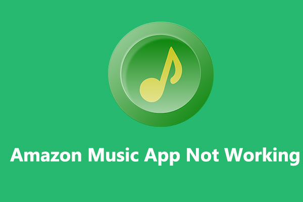 How to Fix Amazon Music App Not Working/Playback Error [Solved]