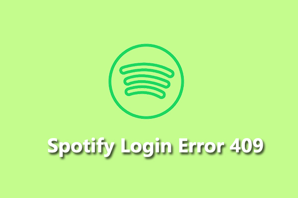 Solved: How to Fix Spotify Login Error 409 on Android/iOS/Desktop