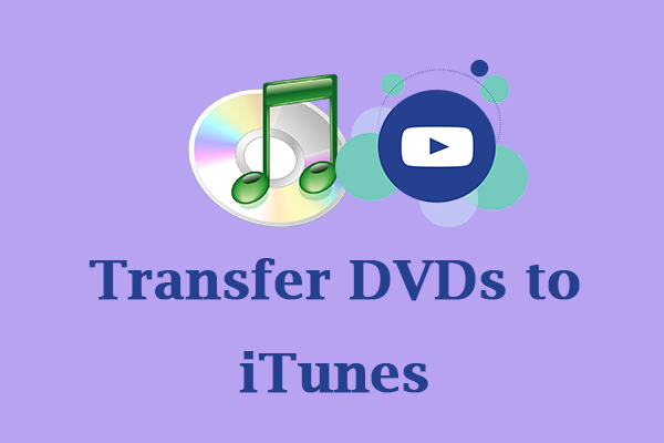 How to Rip and Transfer DVDs to iTunes on PC Effectively