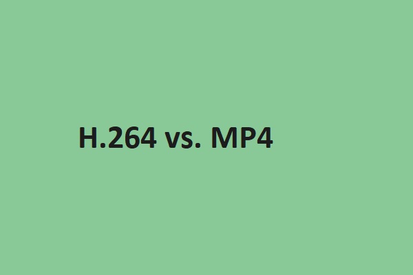 H.264 vs MP4: Was sind die Unterschiede & Wie konvertiert man?