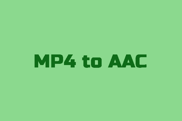 How to Extract Audio from MP4 and Save it in AAC Format