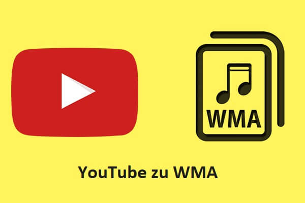 Wie kann man YouTube in WMA konvertieren? 7 Konvertierungsprogramme für Sie!