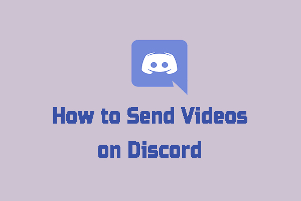 Solved – How to Send Videos on Discord (Less/More than 8 MB)