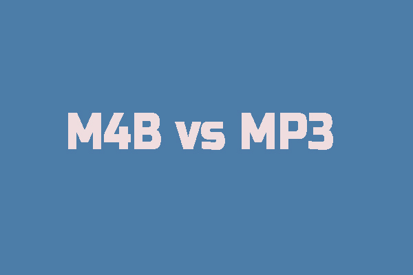 M4B vs MP3: What’s the Difference and Which One Is Better