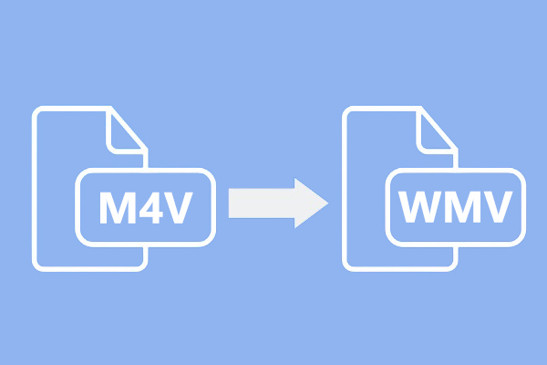 Best M4V to WMV Converters to Change M4V to WMV
