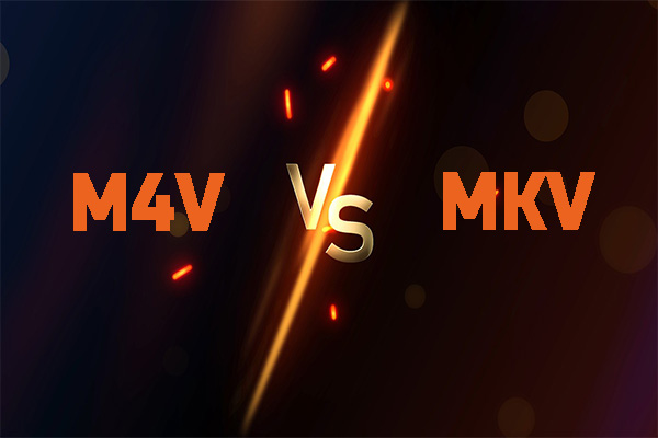 M4V vs MKV: What Are the Differences and How to Convert