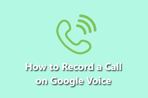 Quick Steps to Record a Call with Google Voice