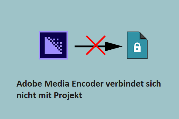 Adobe Media Encoder verbindet sich nicht mit Projekt – Lösung