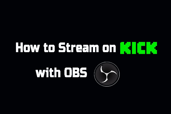 How to Stream on Kick with OBS & Streamlabs [Complete Guide]