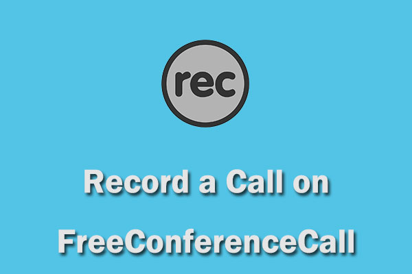 How to Record a Call on FreeConferenceCall – Solved