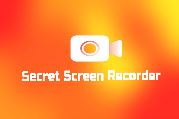 Full Review on the 5 Best Secret Screen Recorders (PC/Phone)