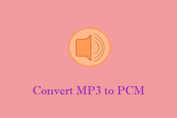 Best Methods to Convert MP3 to PCM [Windows/Online]