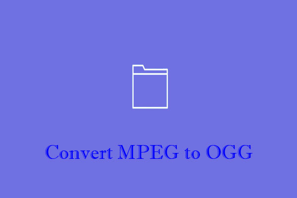 How to Convert MPEG to OGG and Vice Versa