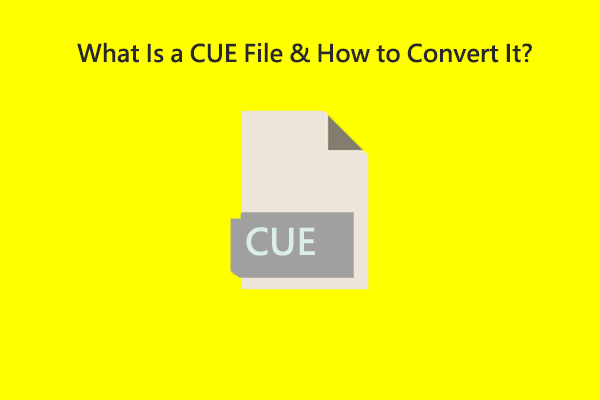 Do You Know the CUE File Format & How Can You Convert It?