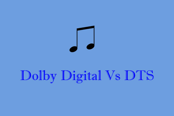 Dolby Digital Vs DTS [What Are the Differences]