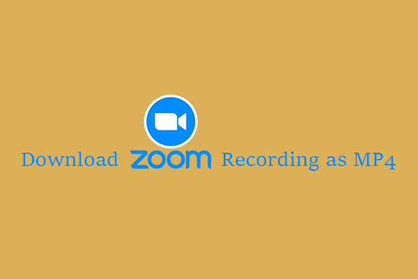How to Download Zoom Recording as MP4 in Different Situations?
