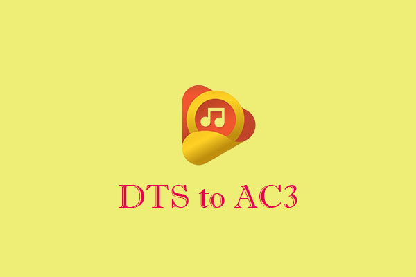 2 Methods to Convert DTS to AC3 Easily and Efficiently