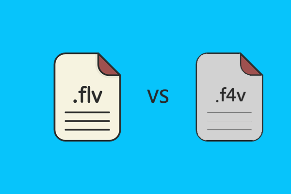 F4V vs FLV: How Can Users Make a Choice Between the Two?