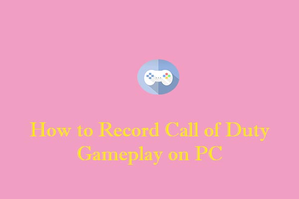 How to Record Call of Duty Gameplay on PC Effortlessly