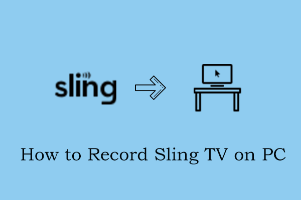 How to Record Sling TV on PC for Free? Solved!