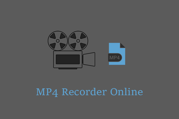 What’s an MP4 Recorder Online and How to Make a Choice?