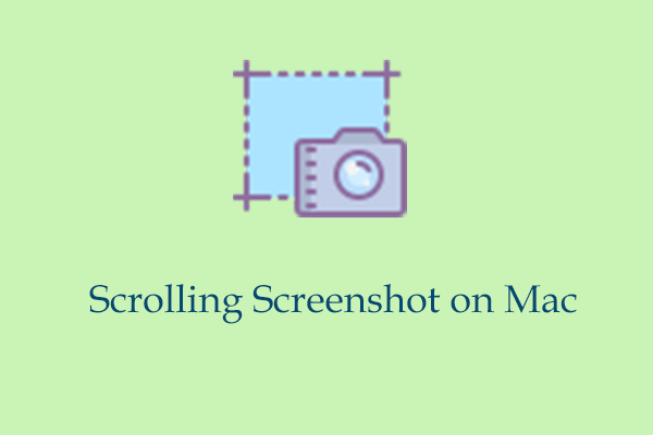 How to Take a Scrolling Screenshot on Mac? Solved!