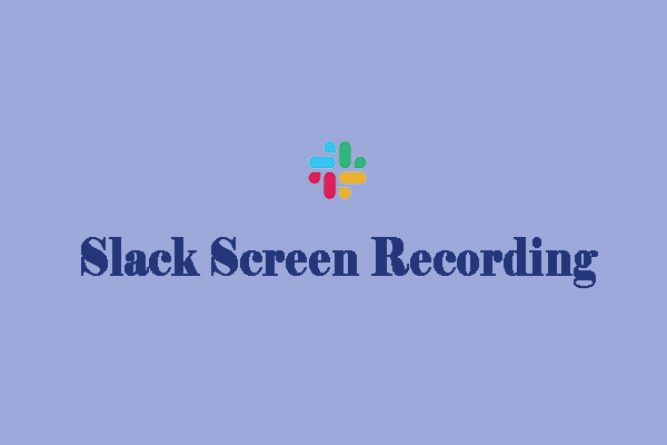 6 Best Screen Recorders for Slack Screen Recording