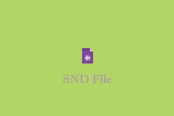 SND File – What Is a SND File and How to Play It